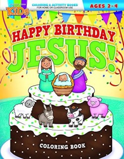 9781684340484 Happy Birthday Jesus Coloring And Activity Book Ages 2-4